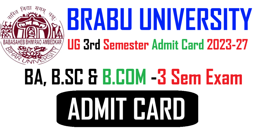 BRABU UG 3rd Semester Admit Card 2023-27